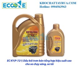 EC KY P721 Dầu bôi trơn bán tổng hợp hiệu suất cao cho xe chạy xăng và xe tải